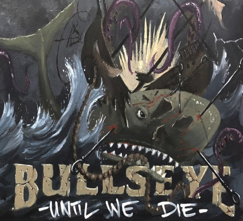 Bullseye (GER) : Until We Die